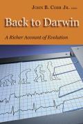 Back to Darwin A Richer Account of Evolution