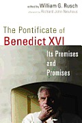 The Pontificate of Benedict XVI: Its Premises and Promises