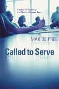 Called to Serve: Creating and Nurturing the Effective Volunteer Board