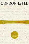 To What End Exegesis Essays Textual Exegetical & Theological