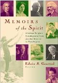 Memoirs of the Spirit American Religious Autobiography from Jonathan Edwards to Maya Angelou