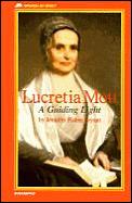 Lucretia Mott A Guiding Light