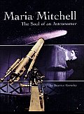 Maria Mitchell The Soul Of An Astronomer
