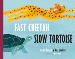 Fast Cheetah Slow Tortoise