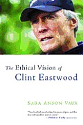 Ethical Vision Of Clint Eastwood