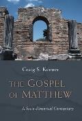 The Gospel of Matthew: A Socio-Rhetorical Commentary