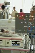 Too Expensive to Treat?: Finitude, Tragedy, and the Neonatal ICU