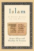 Islam a Short Guide To The Faith