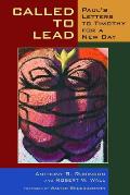 Called to Lead: Paul's Letters to Timothy for a New Day