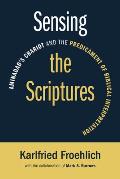 Sensing the Scriptures: Aminadab's Chariot and the Predicament of Biblical Interpretation