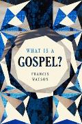What Is a Gospel