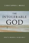 Intolerable God: Kant's Theological Journey