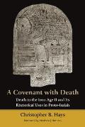 Covenant with Death: Death in the Iron Age II and Its Rhetorical Uses in Proto-Isaiah