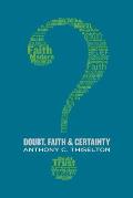 Doubt Faith & Certainty