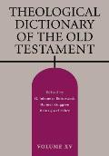 Theological Dictionary of the Old Testament, Volume XV: Volume 15