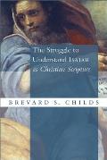 Struggle to Understand Isaiah as Christian Scripture