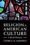 Religion & American Culture A Brief History