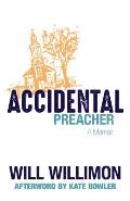Accidental Preacher: A Memoir