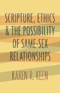 Scripture Ethics & the Possibility of Same Sex Relationships