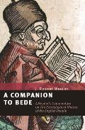 A Companion to Bede: A Reader's Commentary on the Ecclesiastical History of the English People