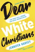 Dear White Christians For Those Still Longing for Racial Reconciliation