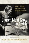 Church Must Grow or Perish