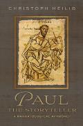 Paul the Storyteller: A Narratological Approach