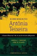 Remembering AntÃ´nia Teixeira A Story of Missions Violence & Institutional Hypocrisy