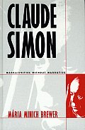 Claude Simon: Narrativities Without Narrative