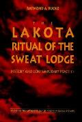 Lakota Ritual Of The Sweat Lodge Histo