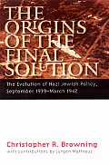 Origins Of The Final Solution The Evolut
