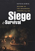 Siege and Survival: History of the Menominee Indians, 1634-1856