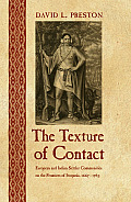 The Texture of Contact: European and Indian Settler Communities on the Frontiers of Iroquoia, 1667-1783