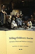 Telling Children's Stories: Narrative Theory and Children's Literature