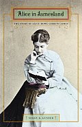 Alice in Jamesland: The Story of Alice Howe Gibbens James
