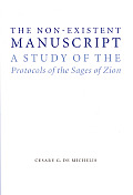 The Non-Existent Manuscript: A Study of the Protocols of the Sages of Zion