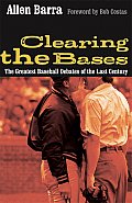 Clearing the Bases The Greatest Baseball Debates of the Last Century 2nd Edition