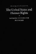 Human Rights in International Perspective #5: The United States and Human Rights: Looking Inward and Outward