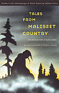 Tales from Maliseet Country: The Maliseet Texts of Karl V. Teeter