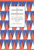 An Assumption of Sovereignty: Social and Political Transformation Among the Florida Seminoles, 1953-1979 (Indians of the Southeast)