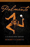 Palmento a Sicilian Wine Odyssey