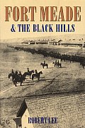 Fort Meade & The Black Hills