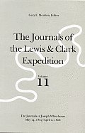 Journals of the Lewis & Clark Expedition Volume 11 Journals of the Lewis & Clark Expedition Volume 11 The Journals of Joseph Whitehouse Ma