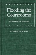 Flooding the Courtrooms Law & Water in the Far West
