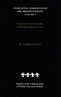 Traditional Narratives of the Arikara Indians (Interlinear Translations) Volume 1: Stories of Alfred Morsette