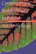 Contemporary Jewish Writing in Poland: An Anthology