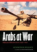 Arabs At War Military Effectiveness 1948 1991 Studies in War Society & the Military