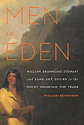 Men in Eden: William Drummond Stewart and Same-Sex Desire in the Rocky Mountain Fur Trade