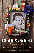 Descanso for My Father: Fragments of a Life