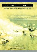Now for the Contest: Coastal and Oceanic Naval Operations in the Civil War